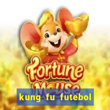 kung fu futebol clube dublado torrent